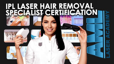 IPL Laser Hair Removal Specialist Certification